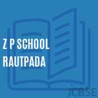 Z P School Rautpada Logo