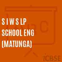 S I W S Lp School Eng (Matunga) Logo
