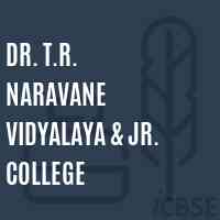 Dr. T.R. Naravane Vidyalaya & Jr. College High School Logo