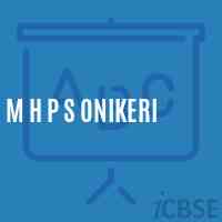 M H P S Onikeri Middle School Logo