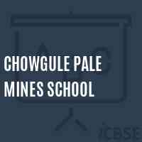 Chowgule Pale Mines School Logo