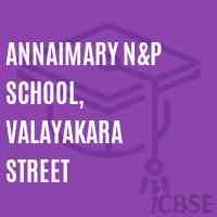 Annaimary N&p School, Valayakara Street Logo