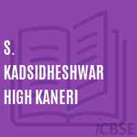 S. Kadsidheshwar High Kaneri High School Logo