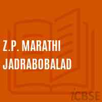 Z.P. Marathi Jadrabobalad Middle School Logo