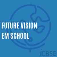 Future Vision Em School Logo