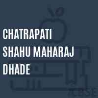 Chatrapati Shahu Maharaj Dhade Middle School Logo
