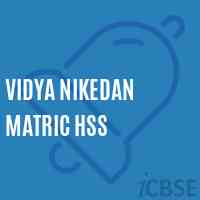 Vidya Nikedan Matric Hss Senior Secondary School Logo