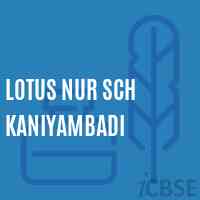 Lotus Nur Sch Kaniyambadi Primary School Logo