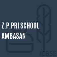 Z.P.Pri School Ambasan Logo