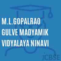 M.L.Gopalrao Gulve Madyamik Vidyalaya Ninavi Secondary School Logo