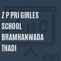 Z P Pri Girles School Bramhanwada Thadi Logo