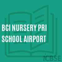 Bci Nursery Pri School Airport Logo
