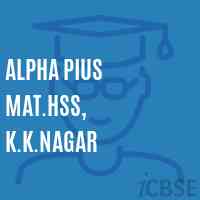 Alpha Pius Mat.Hss, K.K.Nagar High School Logo