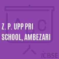Z. P. Upp Pri School, Ambezari Logo