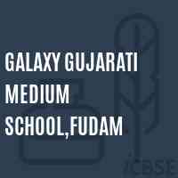 Galaxy Gujarati Medium School,Fudam Logo