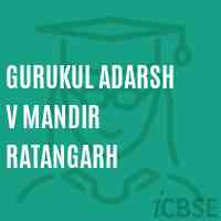 Gurukul Adarsh V Mandir Ratangarh Middle School Logo