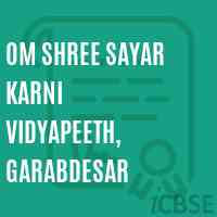 Om Shree Sayar Karni Vidyapeeth, Garabdesar Primary School Logo