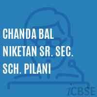 Chanda Bal Niketan Sr. Sec. Sch. Pilani Senior Secondary School Logo