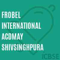 Frobel International Acdmay Shivsinghpura School Logo