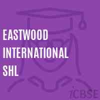 Eastwood International Shl Senior Secondary School Logo