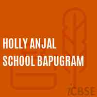 Holly Anjal School Bapugram Logo