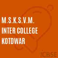 M.S.K.S.V.M. Inter College Kotdwar Senior Secondary School Logo