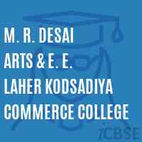 M. R. Desai Arts & E. E. Laher Kodsadiya Commerce College Logo