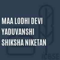 Maa Lodhi Devi Yaduvanshi Shiksha Niketan School Logo