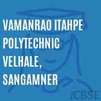 Vamanrao Itahpe Polytechnic Velhale, Sangamner College Logo