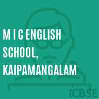 M I C English School, Kaipamangalam Logo