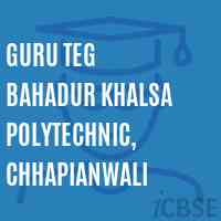 Guru Teg Bahadur Khalsa Polytechnic, Chhapianwali College Logo