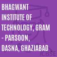 Bhagwant Institute of Technology, Gram - Parsoon, Dasna, Ghaziabad Logo