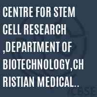 Centre for Stem Cell Research ,Department of Biotechnology,Christian Medical College Logo