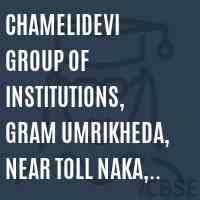 Chamelidevi Group of Institutions, Gram Umrikheda, Near Toll Naka, Khandwa Road, Indore 452020 College Logo