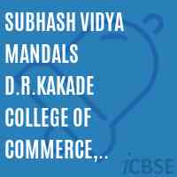 Subhash Vidya Mandals D.R.Kakade College of Commerce, Pimpalwandi,Tal.Junnar,Dist.Pune 412412 Logo