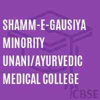 Shamm-E-Gausiya Minority Unani/ayurvedic Medical College Logo