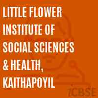 Little Flower Institute of Social Sciences & Health, Kaithapoyil Logo