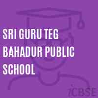 Sri Guru Teg Bahadur Public School Logo