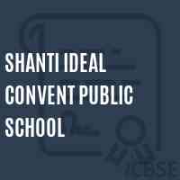 Shanti Ideal Convent Public School Logo