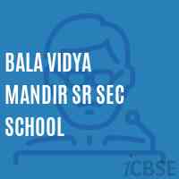 Bala Vidya Mandir Sr Sec School Logo