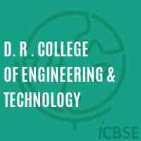 D. R . College of Engineering & Technology Logo
