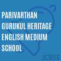 Parivarthan Gurukul Heritage English Medium School Logo