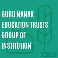Guru Nanak Education Trusts Group of Institution College Logo