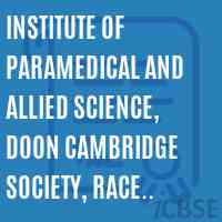Institute of Paramedical and Allied Science, Doon Cambridge Society, Race Course, Dehradun Logo