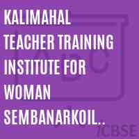 Kalimahal Teacher Training Institute For Woman Sembanarkoil Tharangambadi Logo