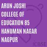 Arun Joshi College of Education 85 Hanuman Nagar Nagpur Logo
