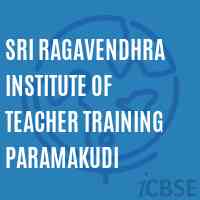 Sri Ragavendhra Institute of Teacher Training Paramakudi Logo