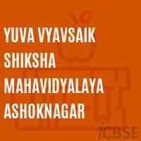 Yuva Vyavsaik Shiksha Mahavidyalaya Ashoknagar College Logo
