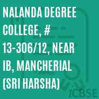 Nalanda Degree College, # 13-306/12, Near IB, Mancherial (Sri Harsha) Logo
