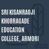 Sri Kisanraoji Khobragade Education College, Armori Logo